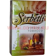 Табак для кальяна Шербетли 50 гр «Exotic Irish Bru» (Virginia Tobacco Serbetli)